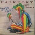 Fairport Featuring Dave Swarbrick - Gottle O'Geer / Island Fairport Featuring Dave Swarbrick - Gottle O'Geer / Island